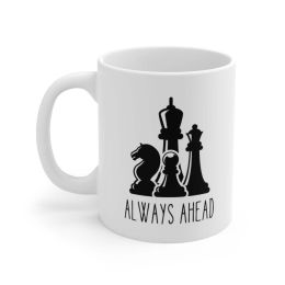 Chess Pieces Always Ahead Ceramic Mug 11oz